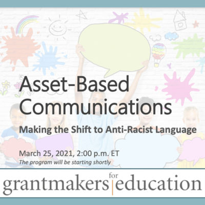 Asset-Based Communications: Making the Shift to Anti-Racist Language