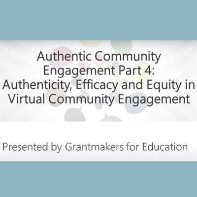 Authentic Community Engagement Part 4: Authenticity, Efficacy and Equity in Virtual Community Engagement